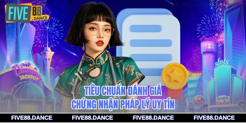 Giấy Phép Hoạt Động 4 Tiêu chuẩn đánh giá chứng nhận pháp lý uy tín